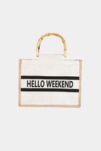 Load image into Gallery viewer, Fame Bamboo Handle Hello Weekend Tote Bag

